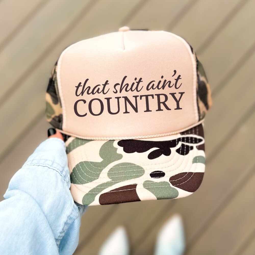That Sh*t Ain't Country Funny Sassy Southern Classic Foam Trucker Hat - NWT